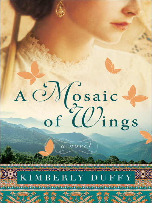 Title details for A Mosaic of Wings by Kimberly Duffy - Available